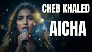 Aïcha - Cheb Khaled Cover |  الشاب خالد - عيشة