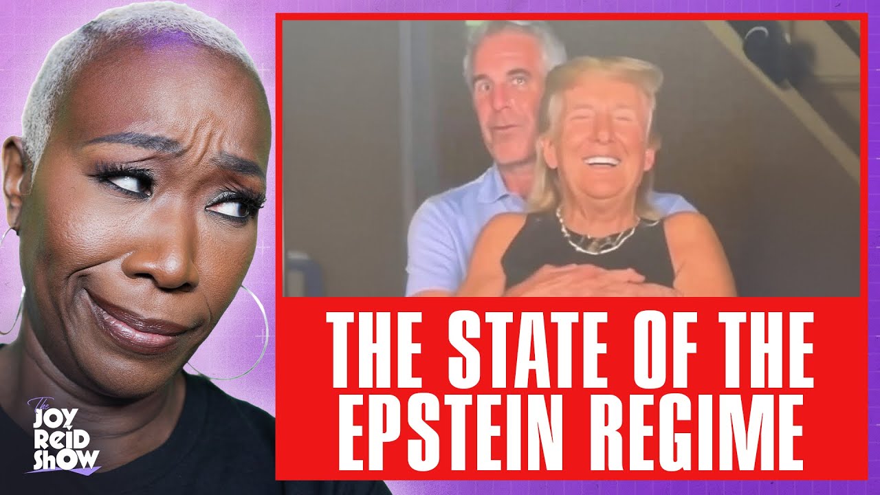 The State of the Epstein Regime | The Joy Reid Show LIVE!