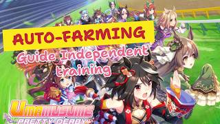 AUTO-FARMING!!!!!! | Independent training guide for legacies Umamusume pretty derby