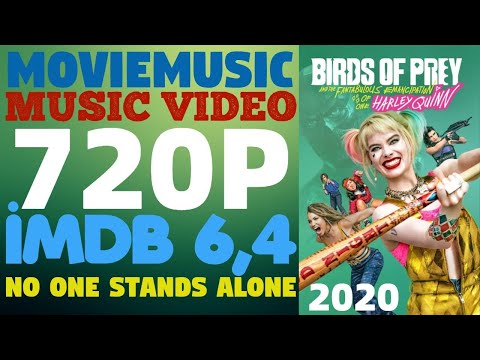 Birds Of Prey (2020) Music Video | No One Stands Alone