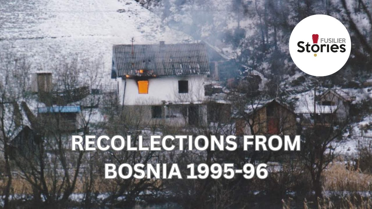 The First Fusiliers in Bosnia Winter 1995 96 - A fusilier remembers