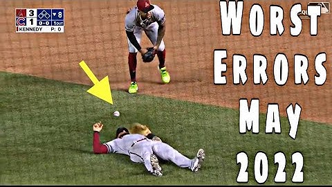 MLB | Worst Errors May 2022