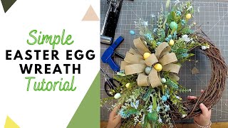 Simple Series - Easter Egg Grapevine - Easy Wreath Tutorial