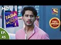 Tara From Satara - Ep 45 - Full Episode - 4th November, 2019