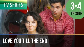 ▶️ Love you till the end 3 - 4 episodes - Romance | Movies, Films & Series