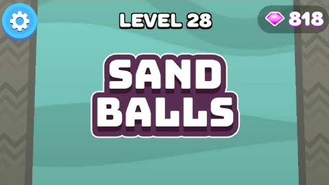 SAND BALLS - GAMEPLAY | ALL LEVELS FROM LEVEL 28 - LEVEL 32 |