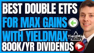 3 Best Double Leveraged ETFs To Boost Yieldmax Gains (High Yield Dividend Investing) #FIRE
