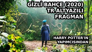 Gizli Bahçe - The Secret Garden (2020) Türkçe Altyazılı Fragman