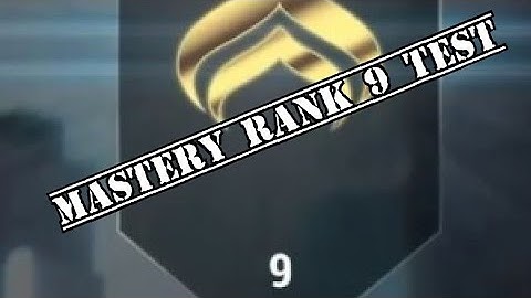 Warframe Mastery Rank 9 Test 2022