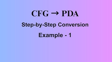 CFG to PDA | Example - 1