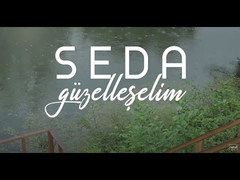 Seda - Güzelleşelim