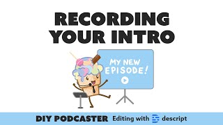 Recording your podcast intro - Descript Tutorial