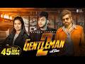 GENTLEMAN 2(OFFICIAL VIDEO)ANKIT NARWAL,MASOOM SHARMA,HARSH SANDHU,NEW HARYANVI SONG 2023