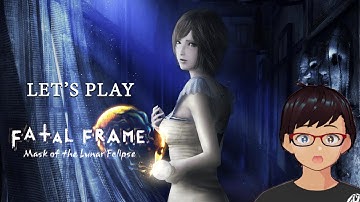 Lets Play FATAL FRAME Mask of the Lunar Eclipse Ep 12