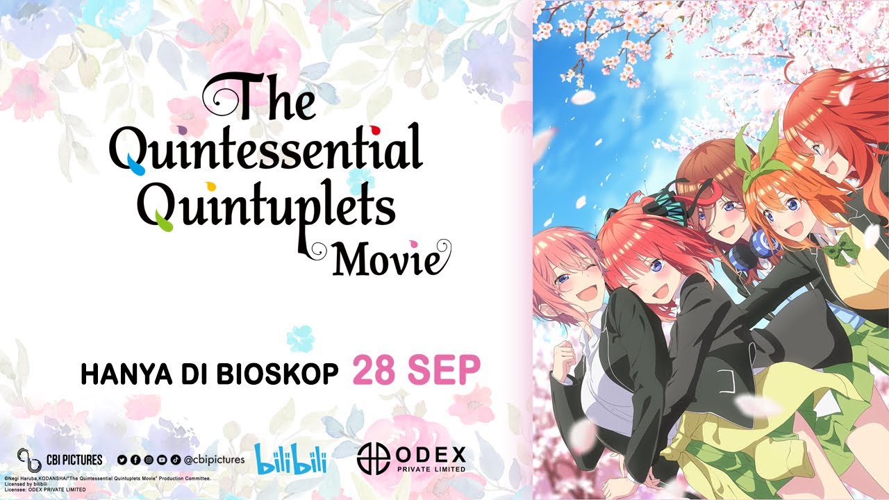 Otaku Anime Indonesia - Film anime 5-toubun no Hanayome (The  Quintessential Quintuplets Movie) resmi siap tayang di Bioskop Indonesia  mulai 28 September mendatang, sejauh ini hanya bioskop CGV yang akan  menayangkannya. Film