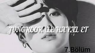 Jungkook İle Hayal Et İki̇ Yabanci 7.Bölüm Açiklamada