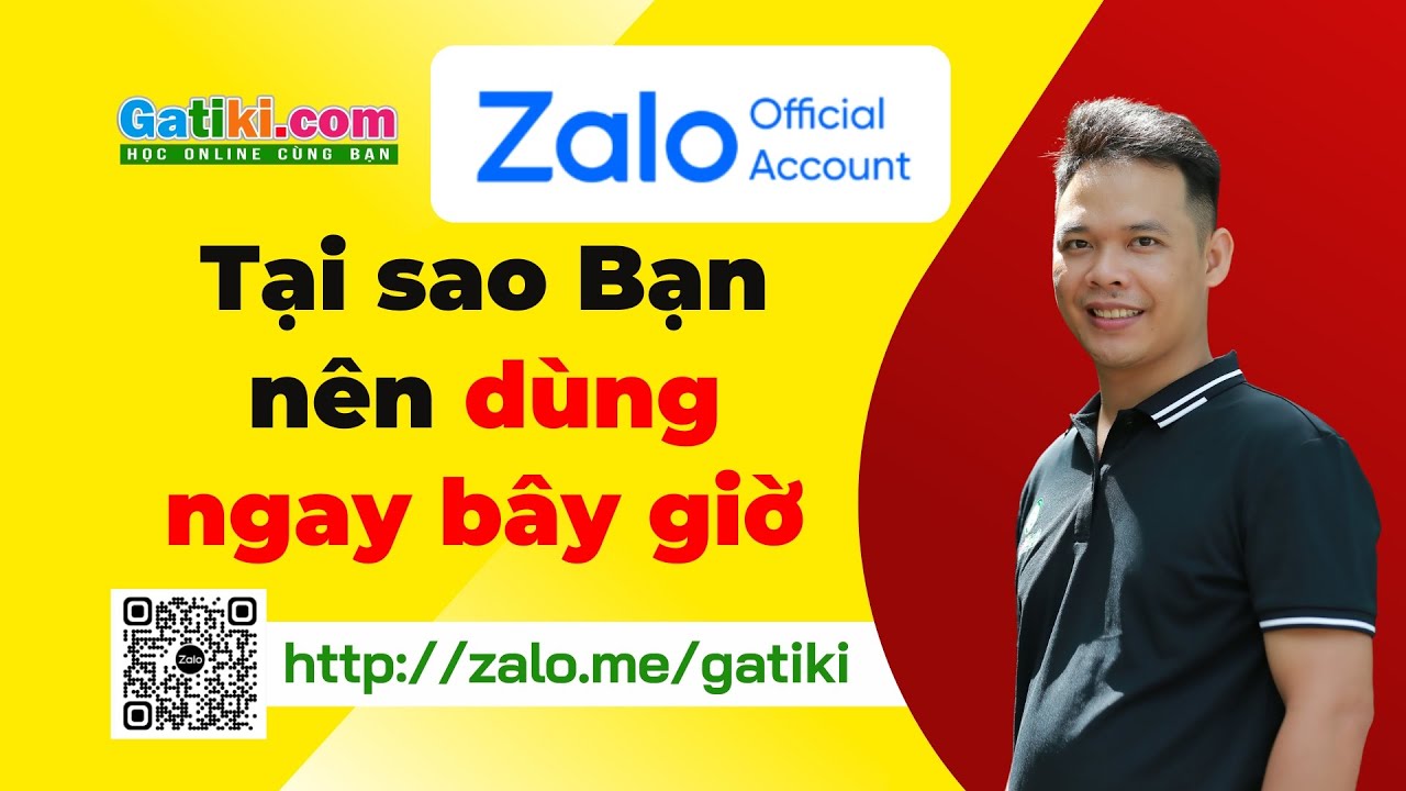Tại sao bạn nên dùng Zalo OA ngay bây giờ? Hướng dẫn cách sử dụng Zalo OA - GATIKI