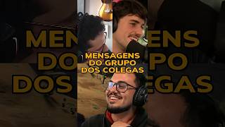MENSAGENS DO GRUPO DOS COLEGAS!