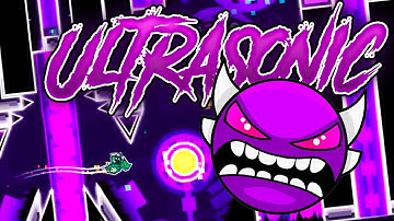 Geometry Dash | Ultrasonic by ZenthicAlpha 100% (Insane Demon)