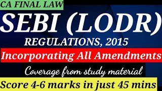RAPID REVISION- SEBI (LODR) REGULATIONS, 2015 ON YOUR FINGER TIPS IN 45 MINS | PAPER 4 | CAFINAL LAW Guide