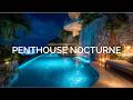 Premium Chillout Lounge Music 2026 🕯️ Penthouse Nocturne | Luxury Chillout Ambience &amp; Deep Calm