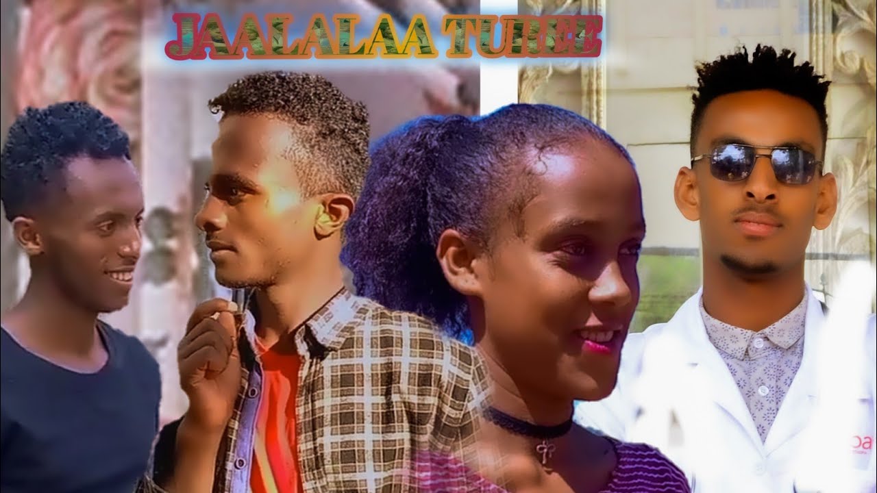 Fiilmii Afaan Oromoo Haaraa Jaalalaa Turee New Afaan Oromo Film