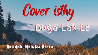 Qasidah | Duga Lak Le _ Cover Isthy