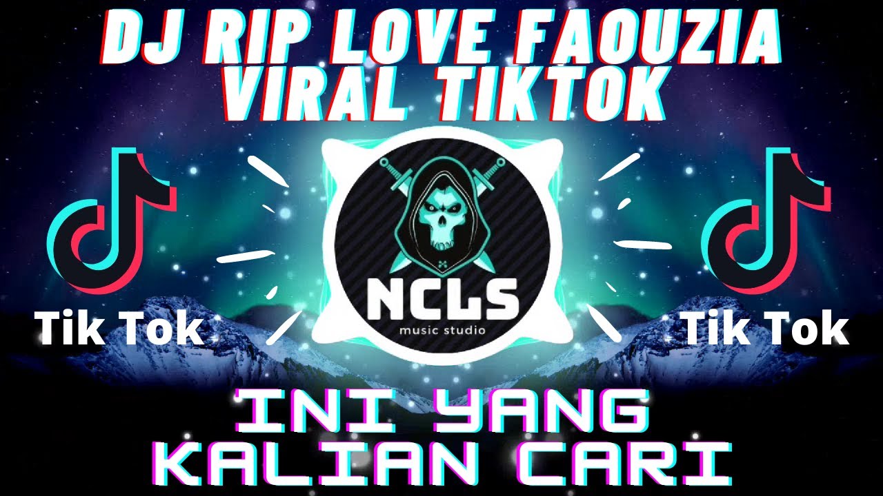 DJ RIP LOVE FAOUZIA SLOW REMIX FULL BASS | VIRAL TIK TOK 2022 - YouTube