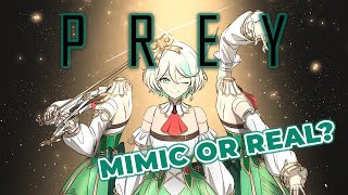 【PREY】Can you tell us apart?????