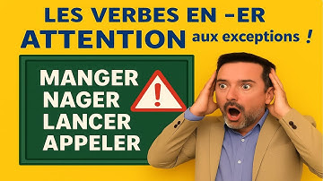 Les verbes du premier groupe : les exceptions à connaître !