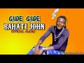 Gude Gude Song Bahati John Official Audio By Budene Studio Tv