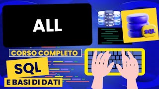 ALL | Corso SQL e Database Relazionali