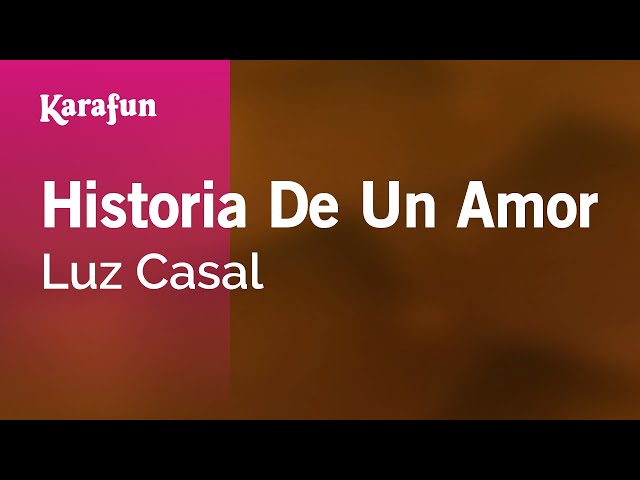 Historia De Un Amor - Luz Casal | Versión Karaoke | KaraFun class=