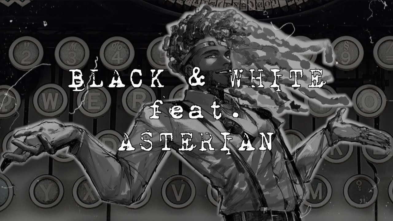 【ASTERIAN】Black & White【SynthV Cover】