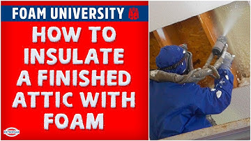 How to Insulate a Finished Attic with Foam | Foam University by RetroFoam