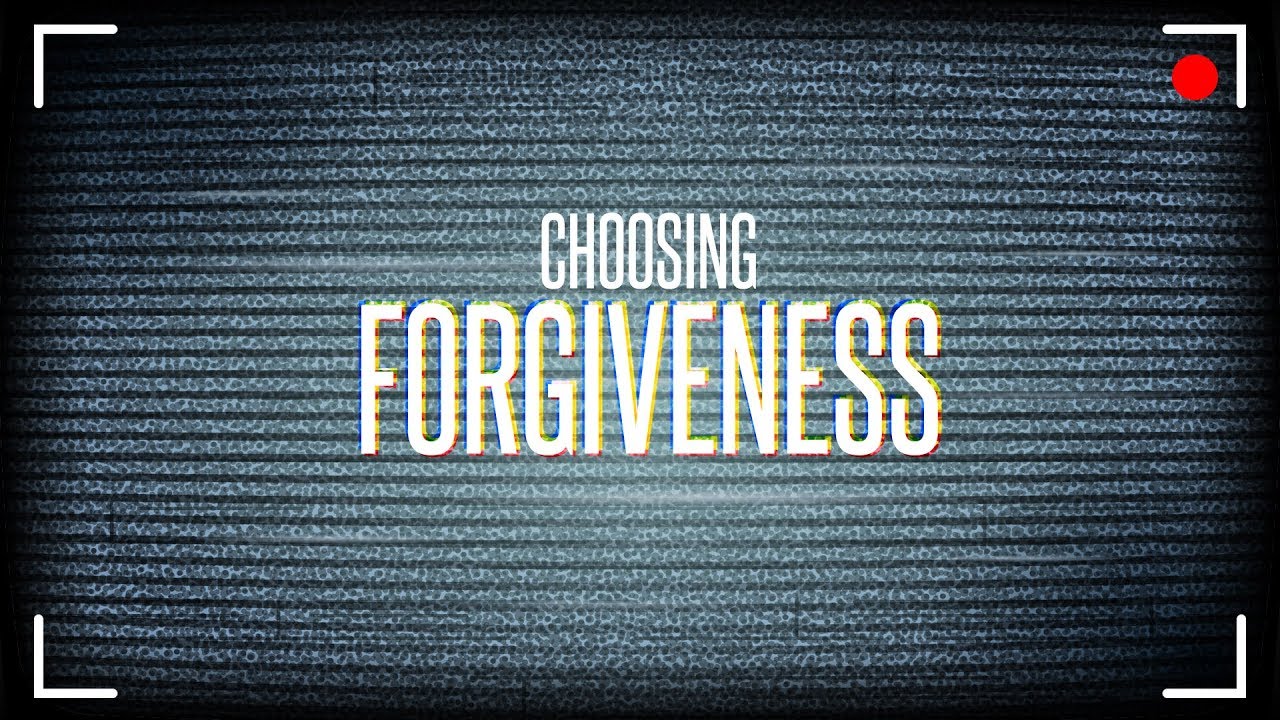 Choosing Forgiveness - Pastor Ron Tucker - YouTube