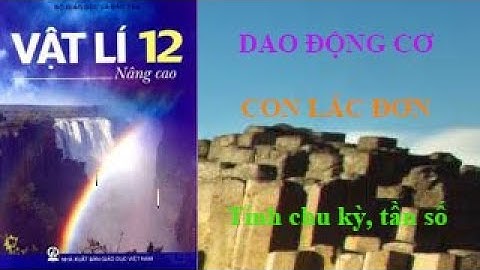 Con lắc đơn  - Tính chu kỳ, tần số