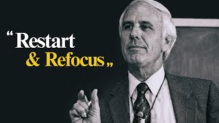 You Need To Reset, Restart And Refocus | Jim Rohn Motivation