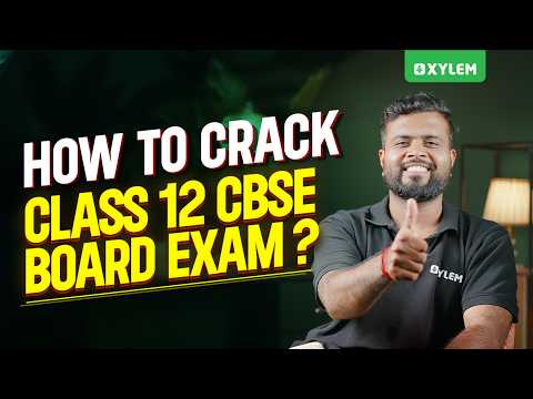 HOW TO CRACK CLASS 12 CBSE BOARD EXAM ? | Class 11 CBSE
