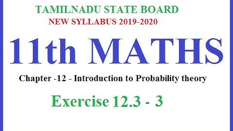 Way to success | 11th Maths|Chapter -12-Probability –Ex.12.3-3