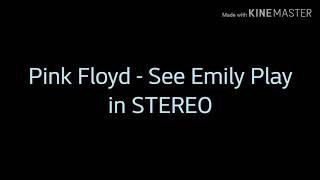 Pink Floyd - See Emily Play in TRUE STEREO