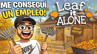 DOWNLOAD LEAF IT ALONE ON PC 😁😁😁 LINK IN DESCRIPTION