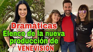 Dramáticas: la nueva teleserie venezolana Comenzó la producción en Venevisión | Conoce al elenco