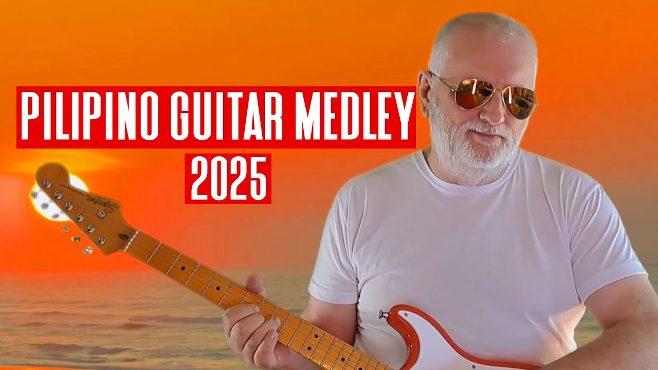 Pilipino Guitar Medley 2025 - YouTube