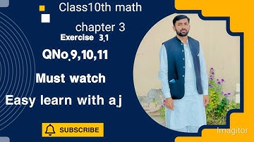 Class 10 Math Chapter 3 | Exercise 3.1 Q9, Q10, Q11 |variations | Full Easy Solution in Urdu
