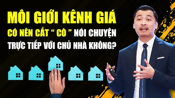 Môi Giới Kênh Giá Thì Bạn Nên Làm Gì | Nguyễn Thành Tiến