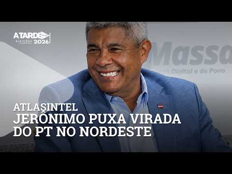 AtlasIntel: Jerônimo puxa arrancada do PT no Nordeste | A Tarde Eleições