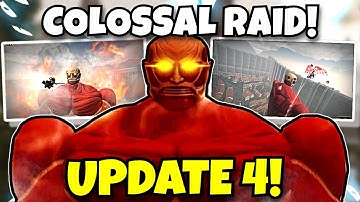 AOT Revolution UPDATE 4 Colossal Titan Raid..? (INSANE!) 