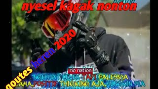 Quotes Keren 2020 Versi Anak Motor