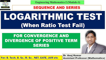 Logarithmic Test | Logarithmic Test for Convergence of Series | Logarithmic Test Problems